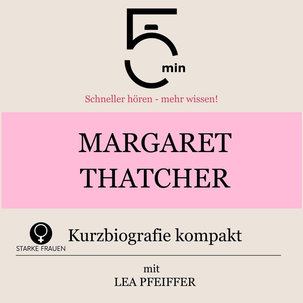 Margaret Thatcher: Kurzbiografie kompakt