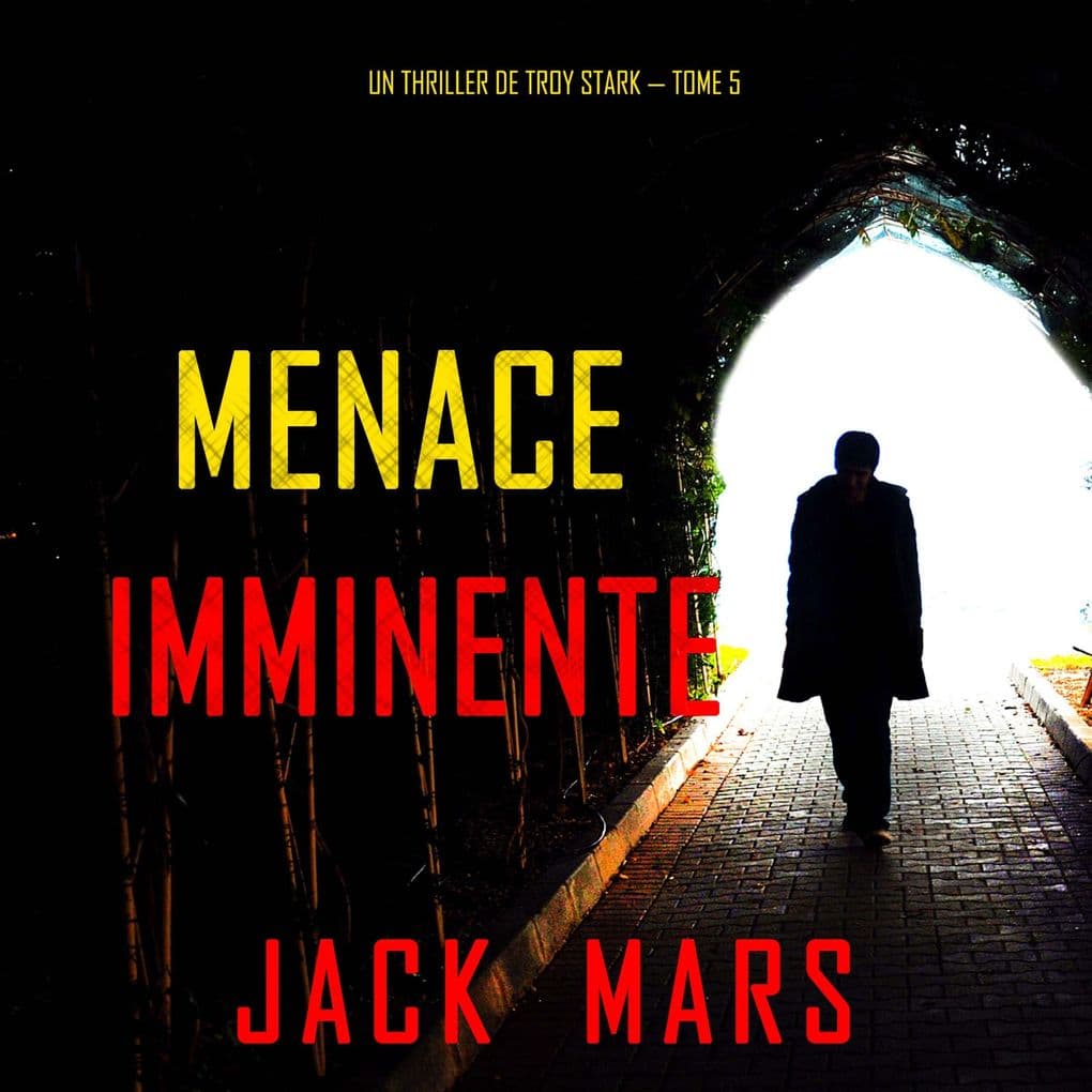 Menace Imminente (Un Thriller de Troy Stark Tome 5)