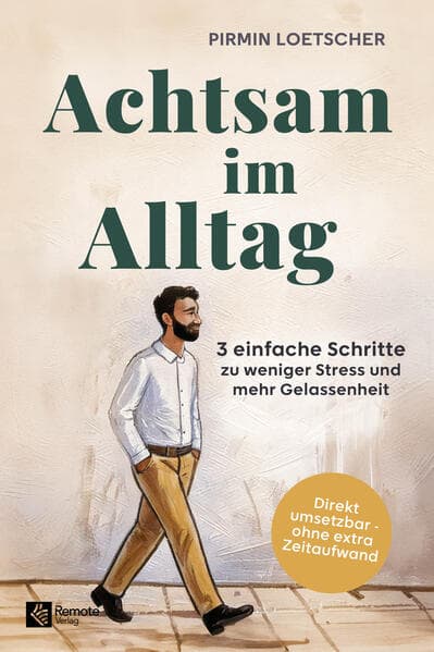 Achtsam im Alltag