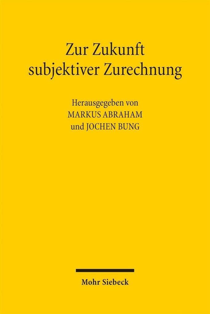 Zur Zukunft subjektiver Zurechnung