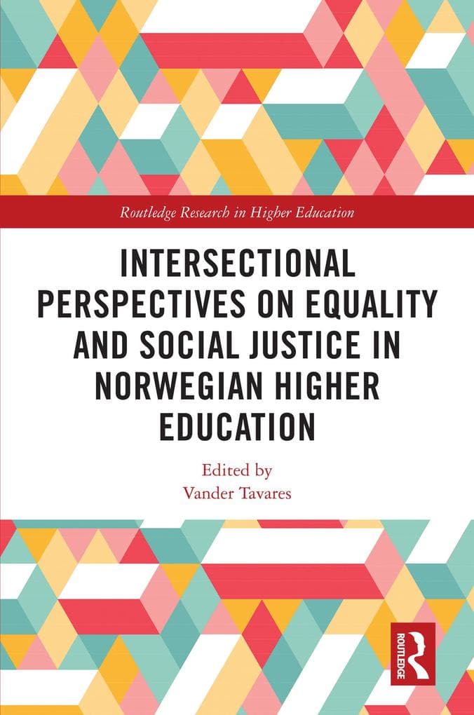 Intersectional Perspectives on Equality and Social Justice in Norwegian Higher Education