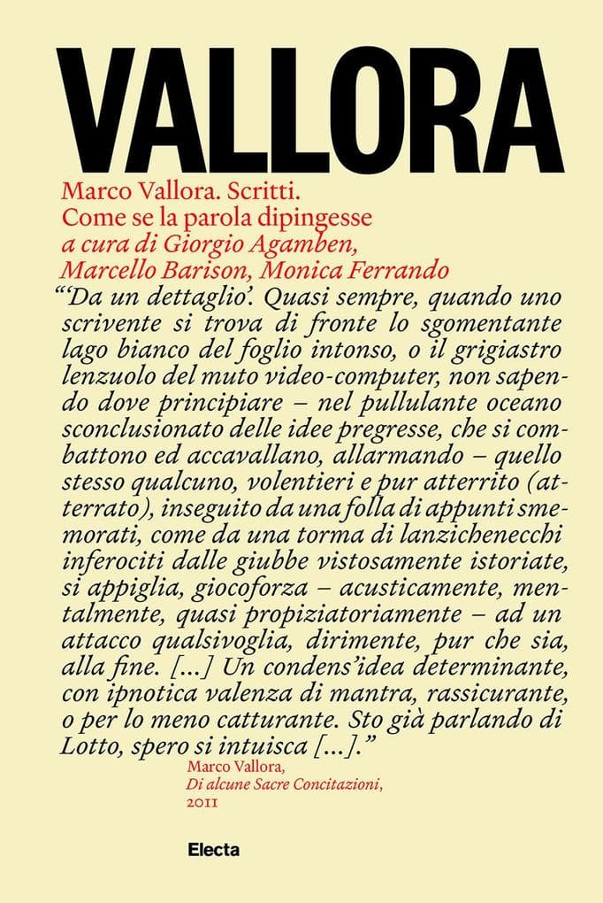Marco Vallora. Scritti. Come se la parola dipingesse