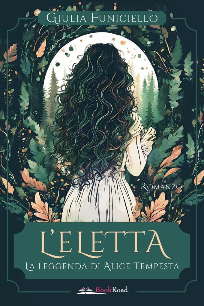 L' eletta. La leggenda di Alice Tempesta