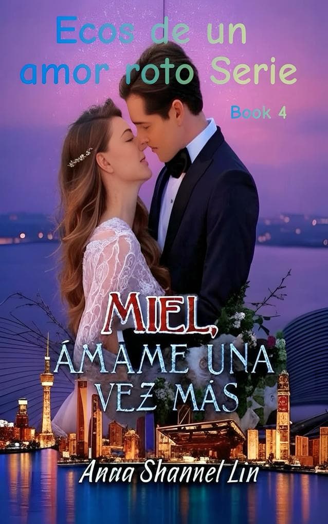 Miel, Ámame una vez más
