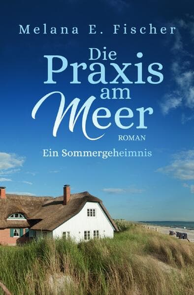 Die Praxis am Meer - Ein Sommergeheimnis
