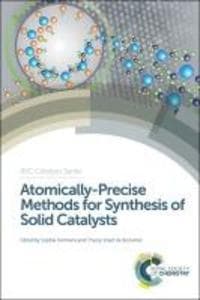 Atomically-Precise Methods for Synthesis of Solid Catalysts