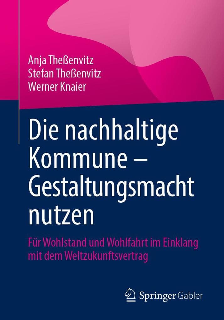 Die nachhaltige Kommune - Gestaltungsmacht nutzen