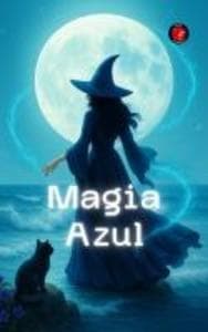 Magia Azul (Los Libros del Círculo Secreto)