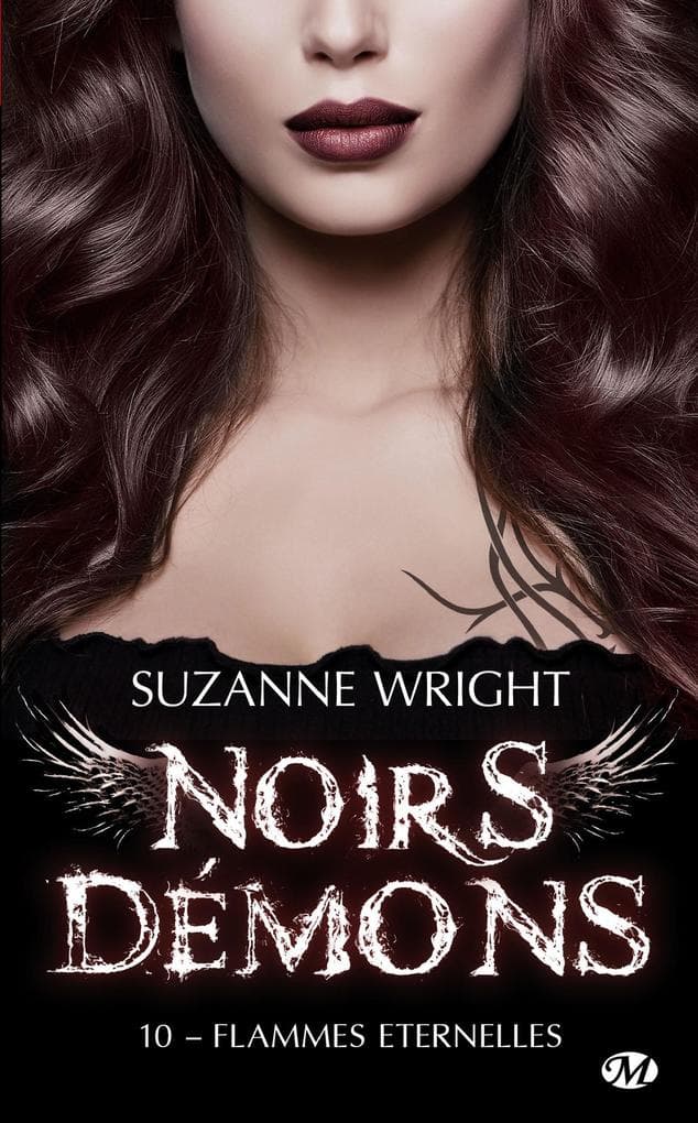 Noirs démons, T10 : Flammes éternelles
