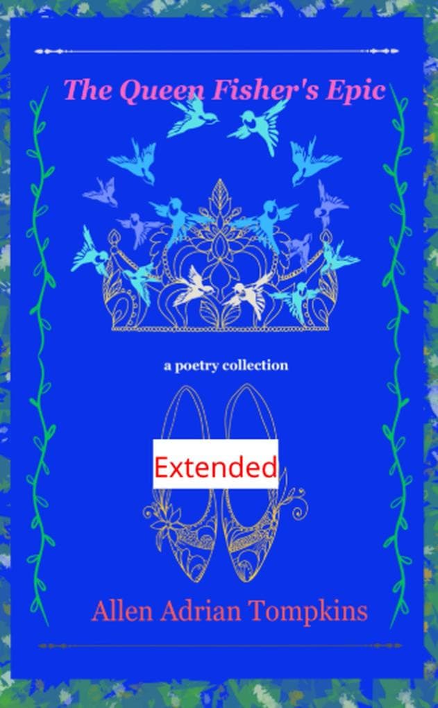 The Queen Fisher's Epic Extended