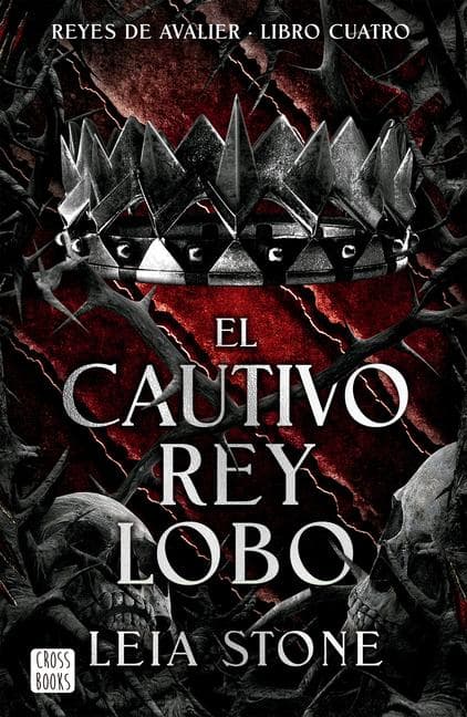 El Cautivo Rey Lobo / The Forbidden Wolf King (Reyes de Avalier 4)