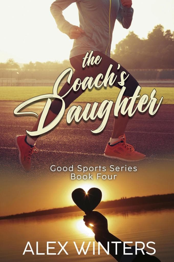 The Coach's Daughter (Good Sports, #4)
