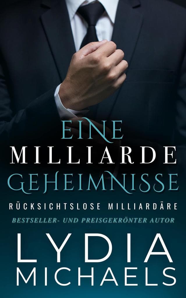 Eine Milliarde Geheimnisse (Rücksichtslose Milliardäre, #1)