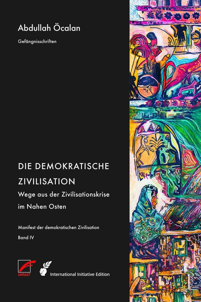 Manifest der demokratischen Zivilisation - Bd. IV