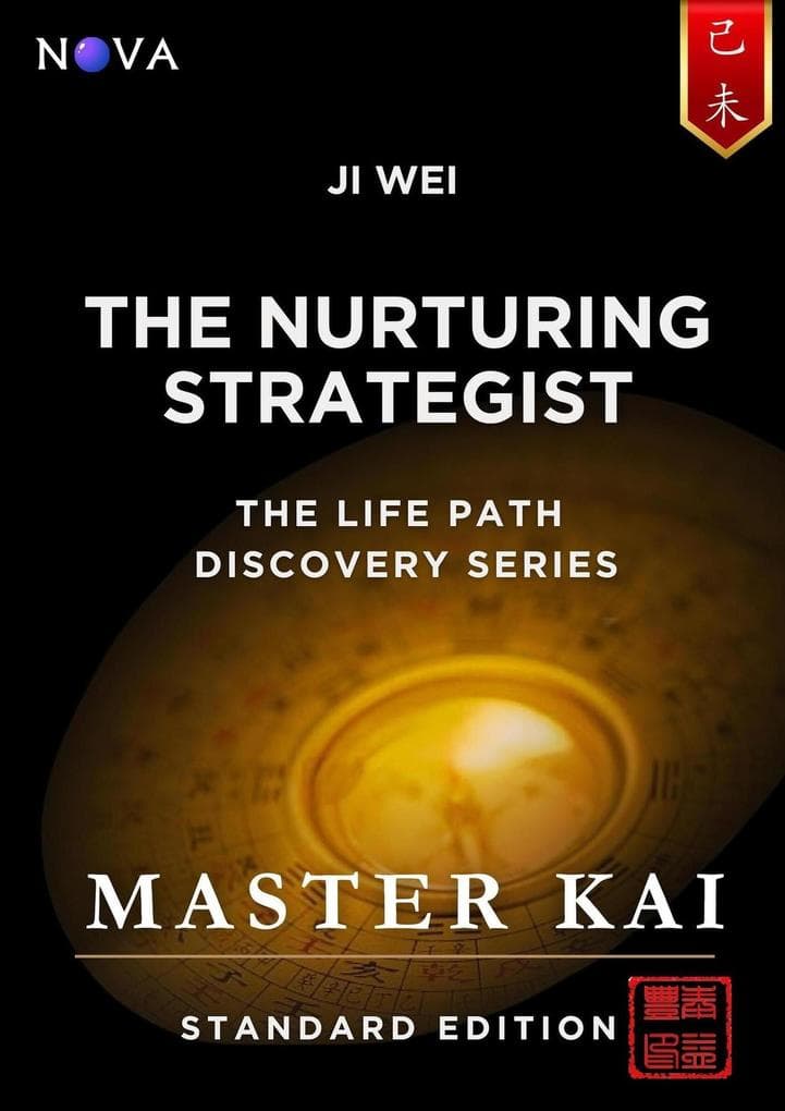 Ji Wei - The Nurturing Strategist (Life Path Discovery Series (Standard Edition))