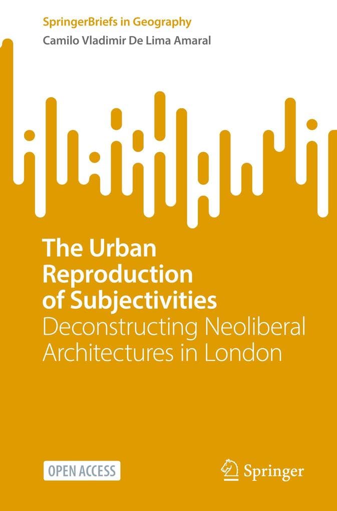 The Urban Reproduction of Subjectivities