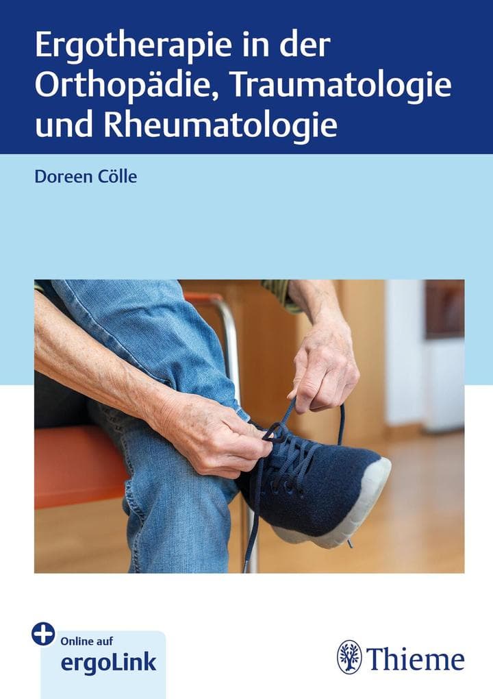 Ergotherapie in Orthopädie, Traumatologie und Rheumatologie