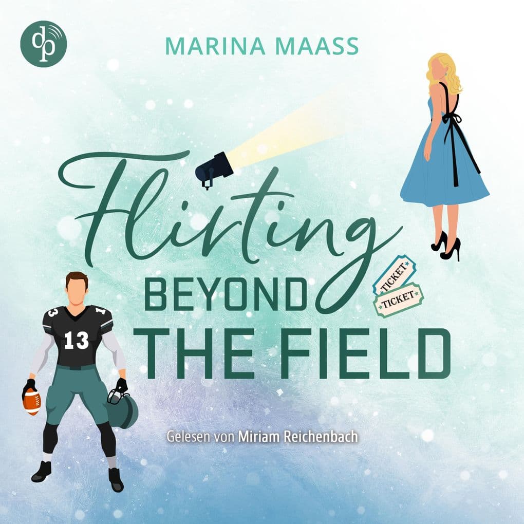 Flirting Beyond the Field | Ein Strangers to Lovers New Adult Sports Romance Hörbuch