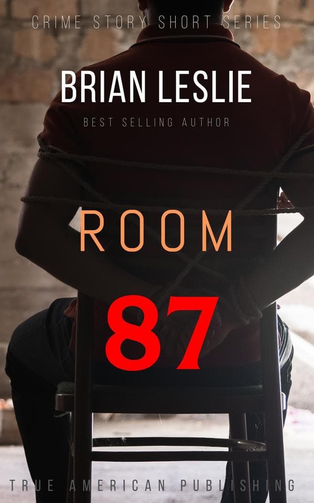Room 87 (Crime Story Short Series)