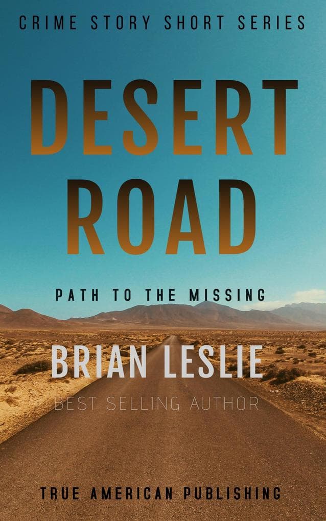 Desert Road (Crime Story Short Series)