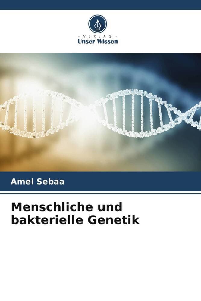 Menschliche und bakterielle Genetik
