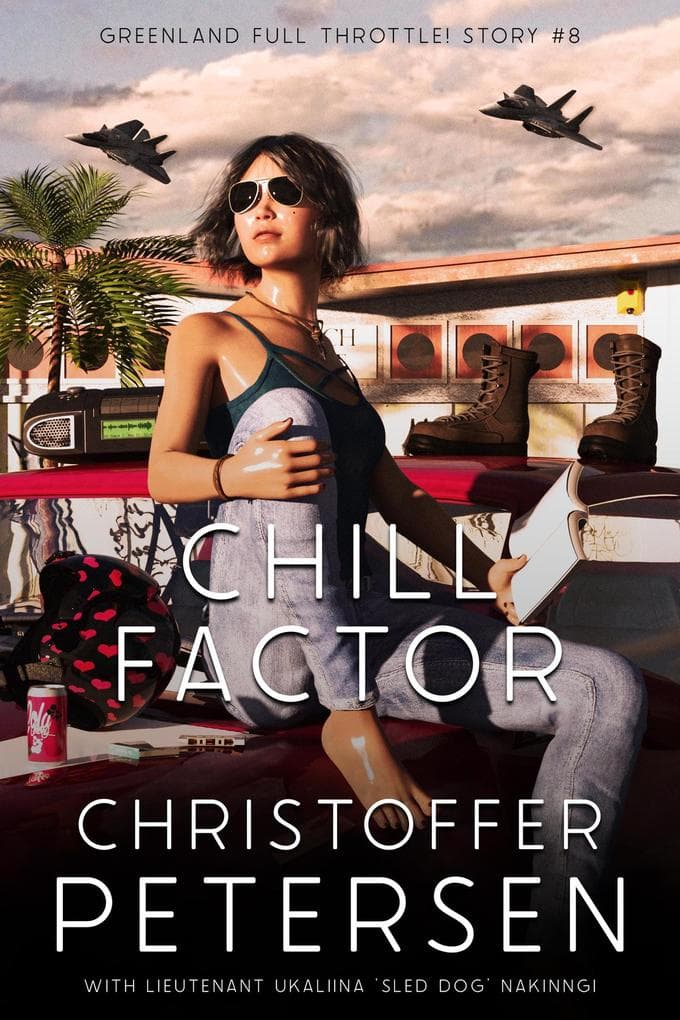 Chill Factor (Greenland Full Throttle!, #8)