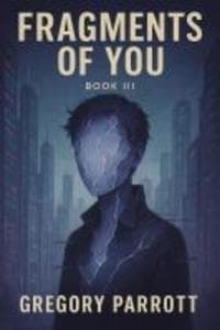 Fragments of You (Resonant Flash Saga, #3)