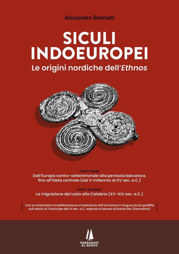 Siculi indoeuropei. Le origini nordiche dell''ethnos'