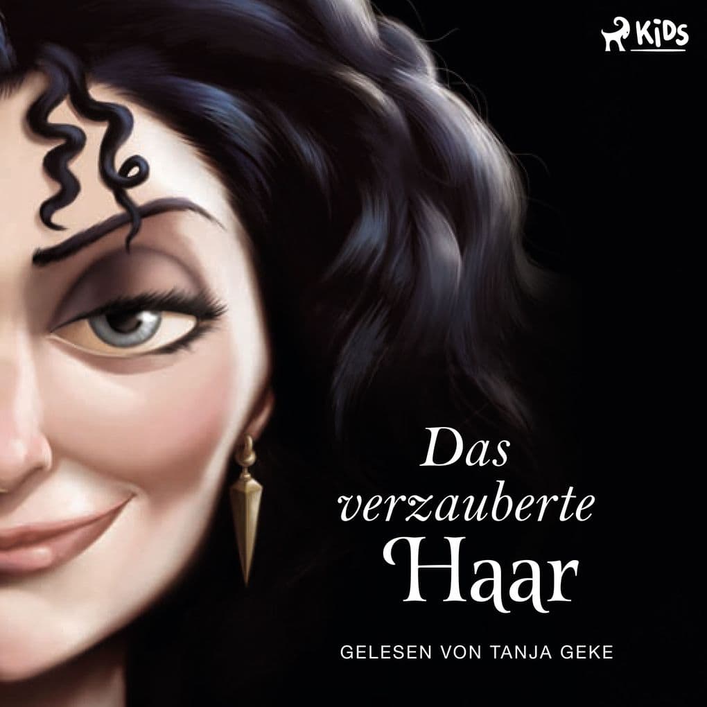 Disney Villains 5: Das verzauberte Haar