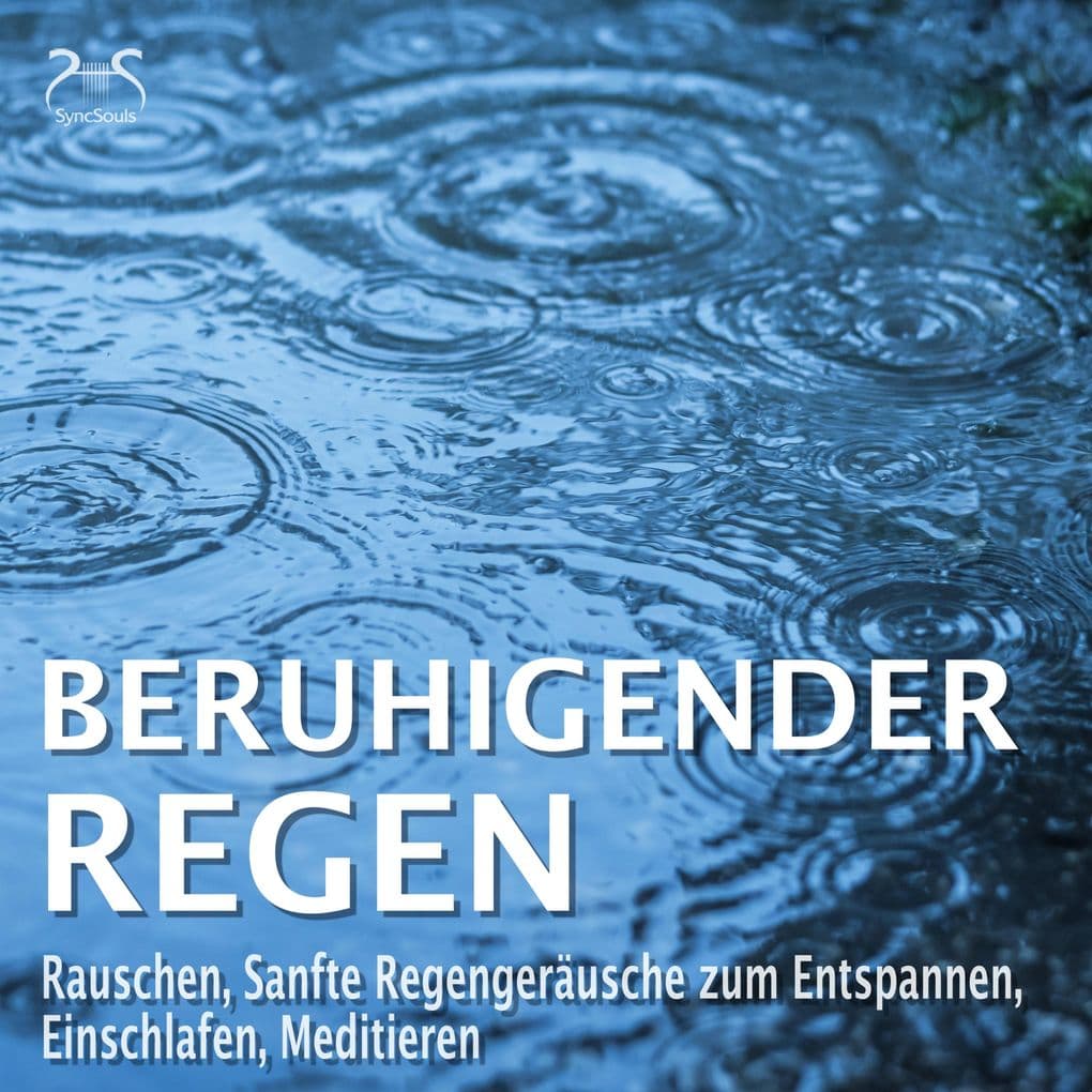 Beruhigender Regen - Rauschen, Sanfte Regengeräusche zum Entspannen, Einschlafen, Meditieren