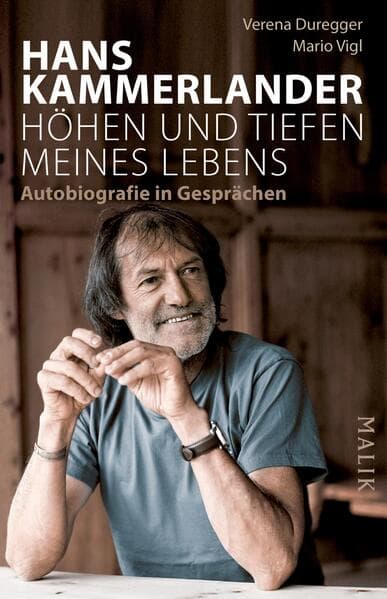 Hans Kammerlander - Höhen und Tiefen meines Lebens