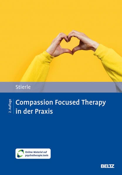 Compassion Focused Therapy in der Praxis
