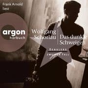 Das dunkle Schweigen - Denglers zweiter Fall