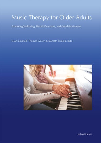 Music Therapy for Older Adults: Promoting Wellbeing, Health Outcomes, and Cost-Effectiveness
