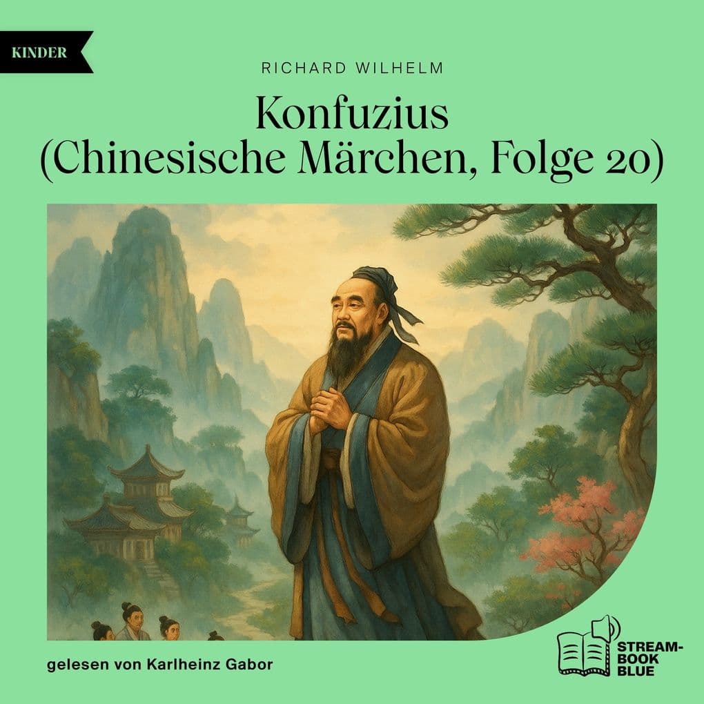 Konfuzius (Chinesische Märchen, Folge 20)