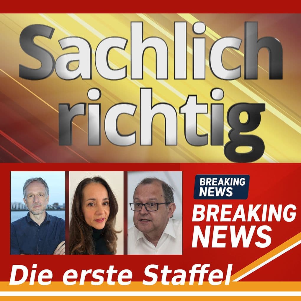 Sachlich richtig Die ersten 10 Folgen