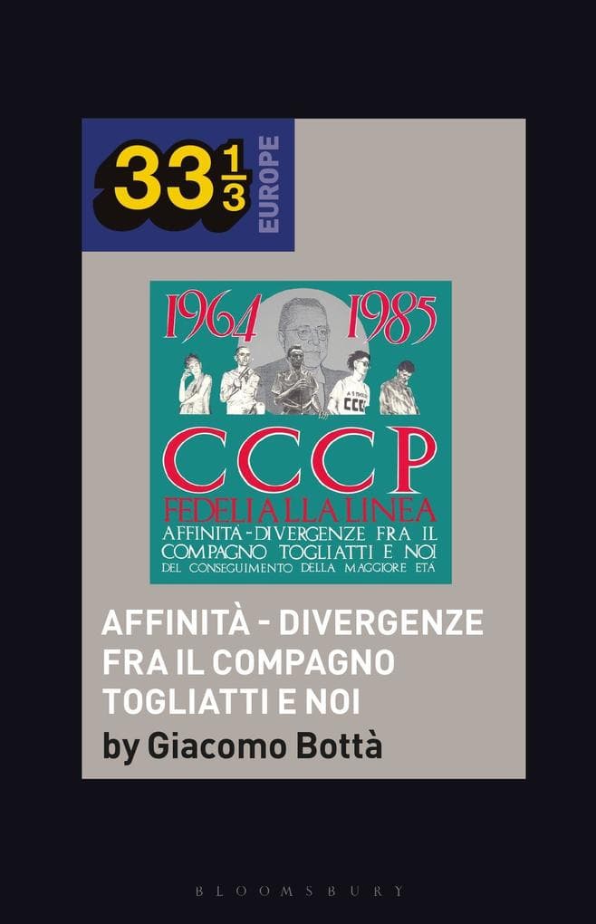 CCCP - Fedeli Alla Linea's Affinità - Divergenze Fra Il Compagno Togliatti e Noi