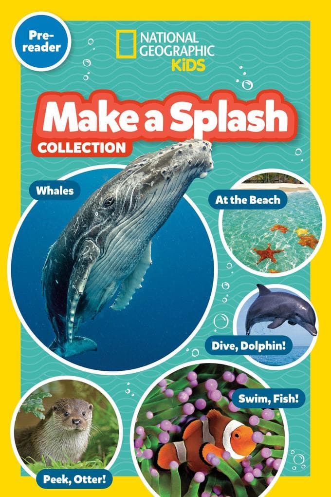 Make a Splash Collection (National Geographic Kids Readers, Pre-Reader)