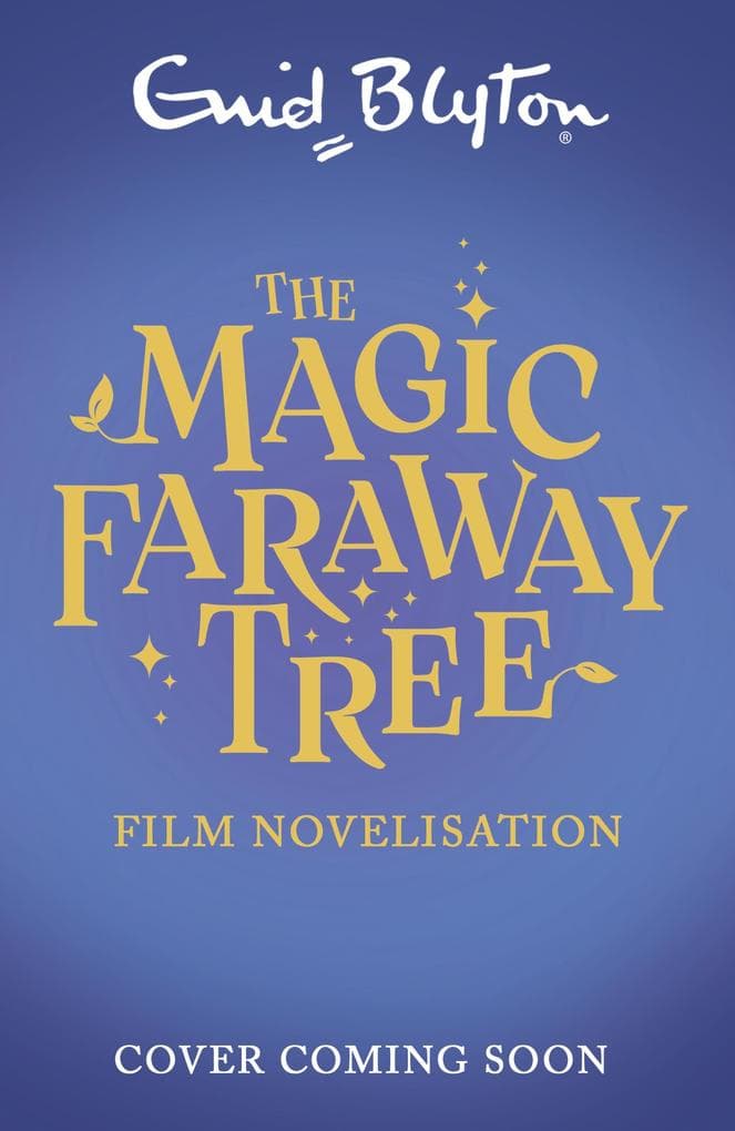The Magic Faraway Tree FILM NOVELISATION