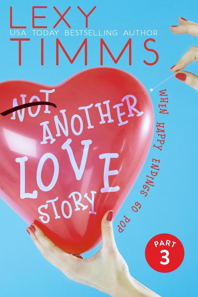 Not Another Love Story - Part 3 (Not Another Love Story Series, #3)
