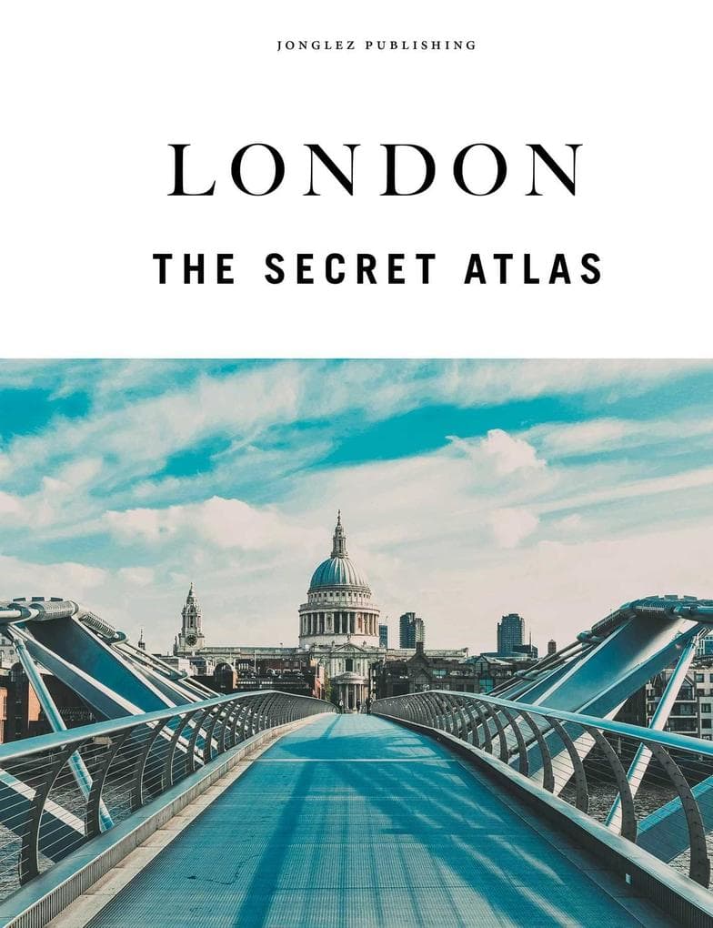 London the secret Atlas