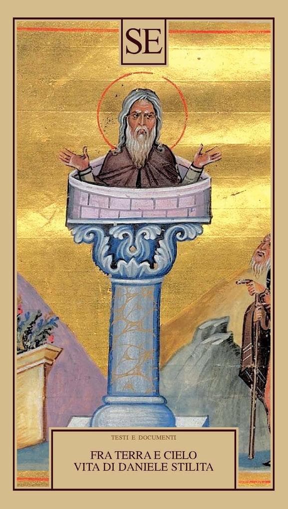 Fra terra e cielo. Vita di Daniele stilita