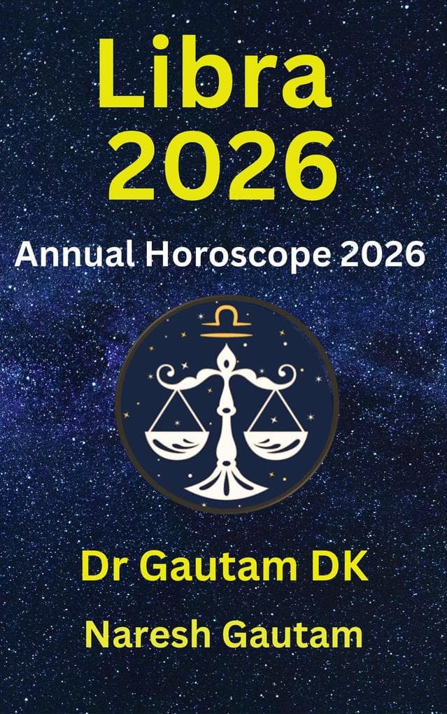 Libra 2026 (Annual Horoscope 2026, #1)