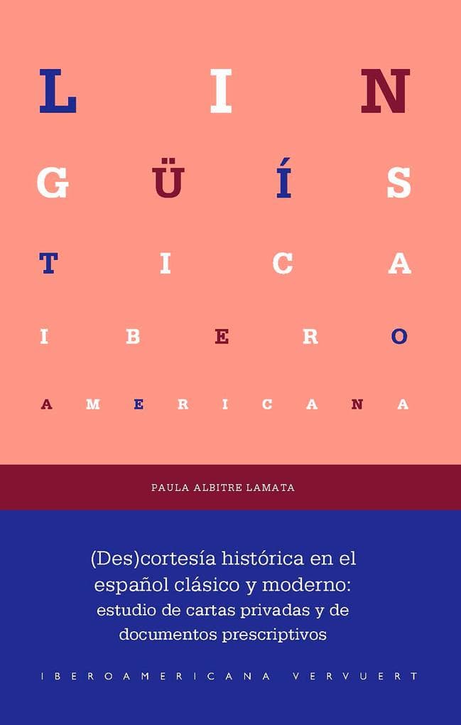 (Des)cortesía histórica en el español clásico y moderno