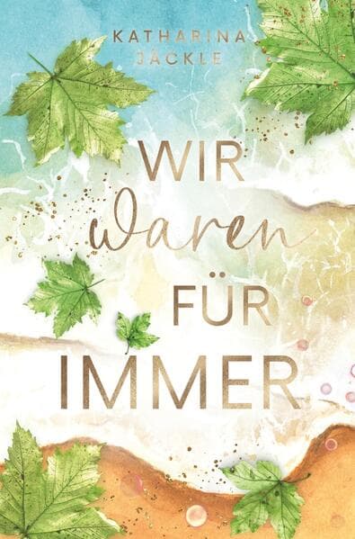 Wir waren für immer