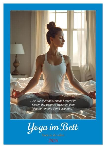 Yoga im Bett (Tischkalender 2026 DIN A5 hoch), CALVENDO Monatskalender