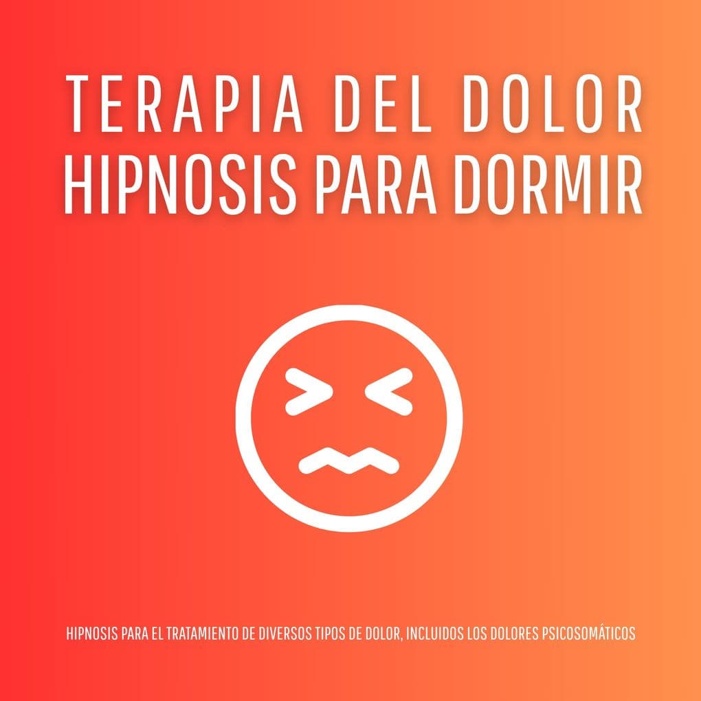 Hipnosis para Dormir Terapia del Dolor