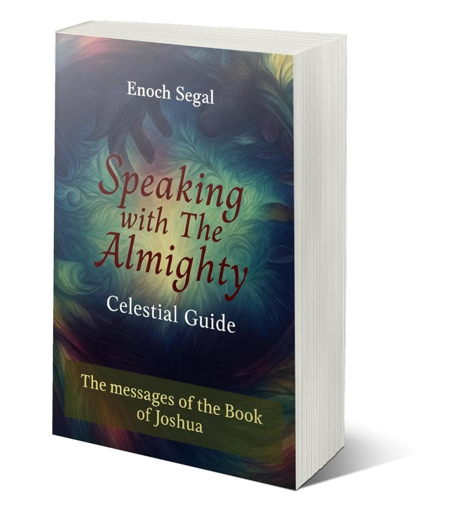 Speaking with the Almighty - Joshua (The Celestial Guide, #6)
