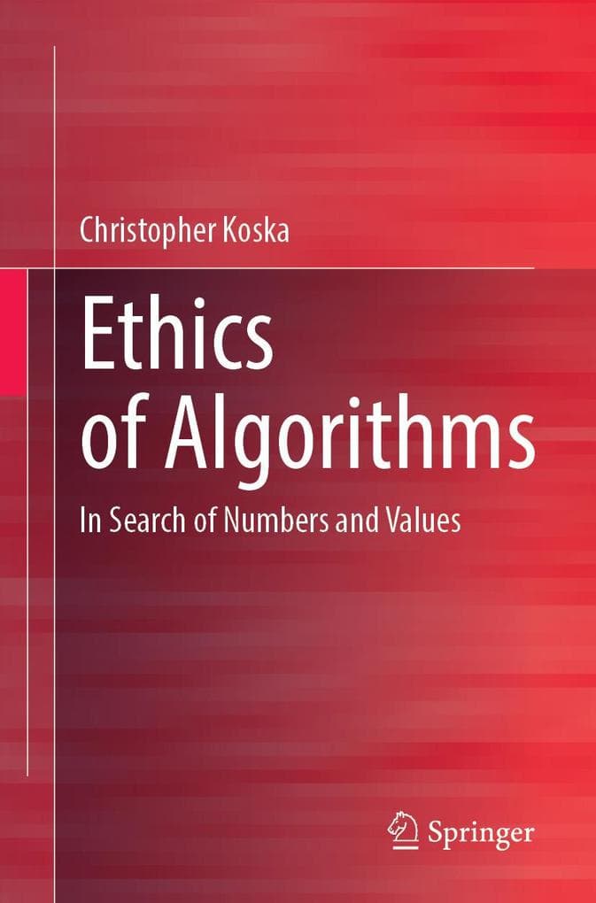 Ethics of Algorithms