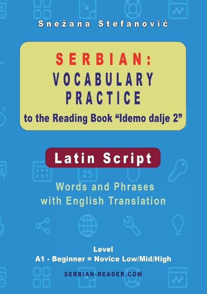 Serbian Vocabulary Practice to the Reading Book "Idemo dalje 2" - Latin Script